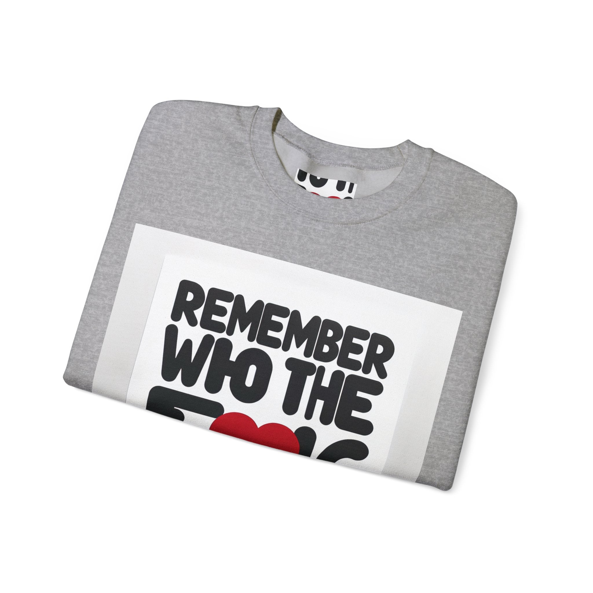 Remember Who You Are Again Crewneck Sweatshirt