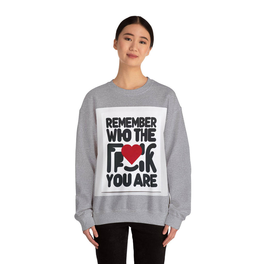 Remember Who You Are Again Crewneck Sweatshirt