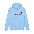 Classic "Love on YOU" Heavyweight Hooded Sweatshirt