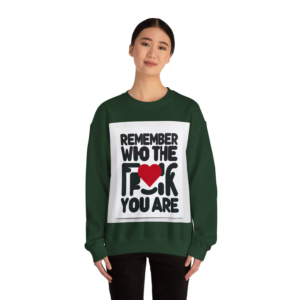 Remember Who You Are Again Crewneck Sweatshirt
