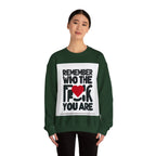 Remember Who You Are Again Crewneck Sweatshirt