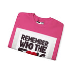 Remember Who You Are Again Crewneck Sweatshirt