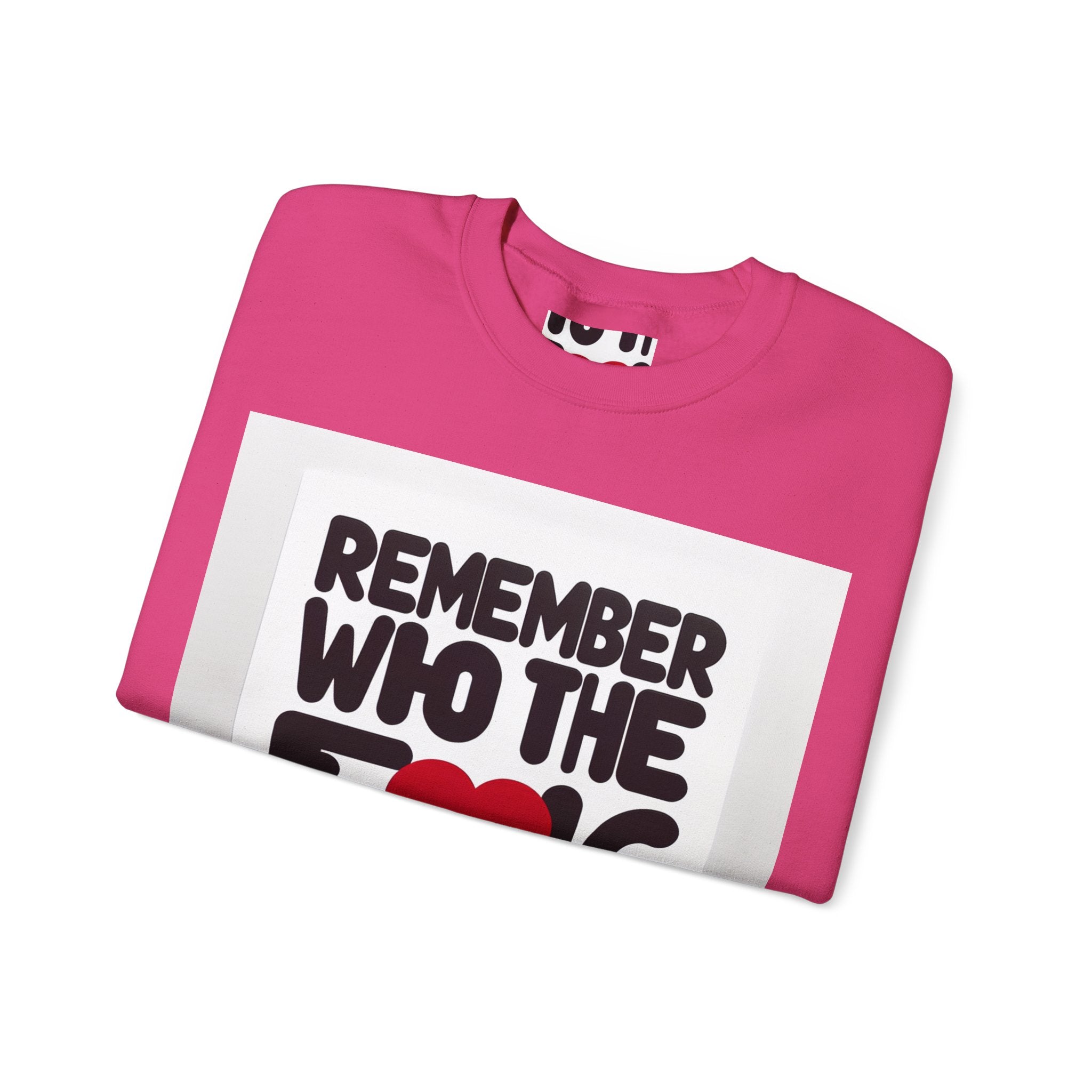 Remember Who You Are Again Crewneck Sweatshirt