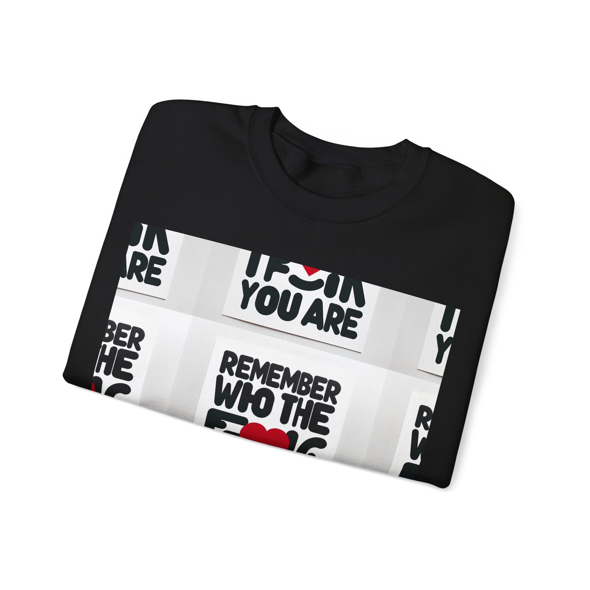 Remember Who You Are Crewneck Sweatshirt