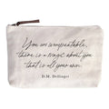 You Are Unrepeatable. Zip Pouch