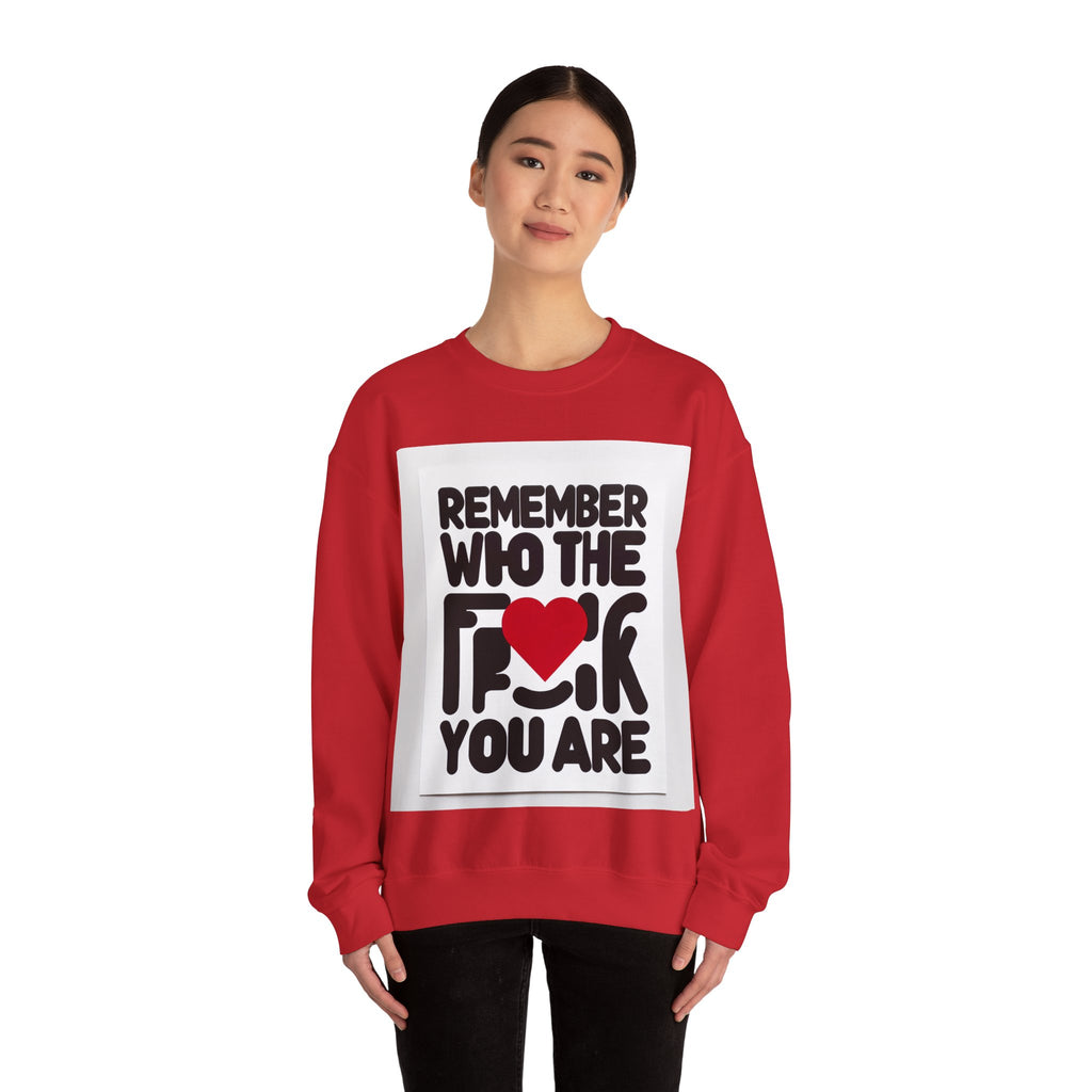 Remember Who You Are Again Crewneck Sweatshirt