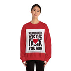 Remember Who You Are Again Crewneck Sweatshirt