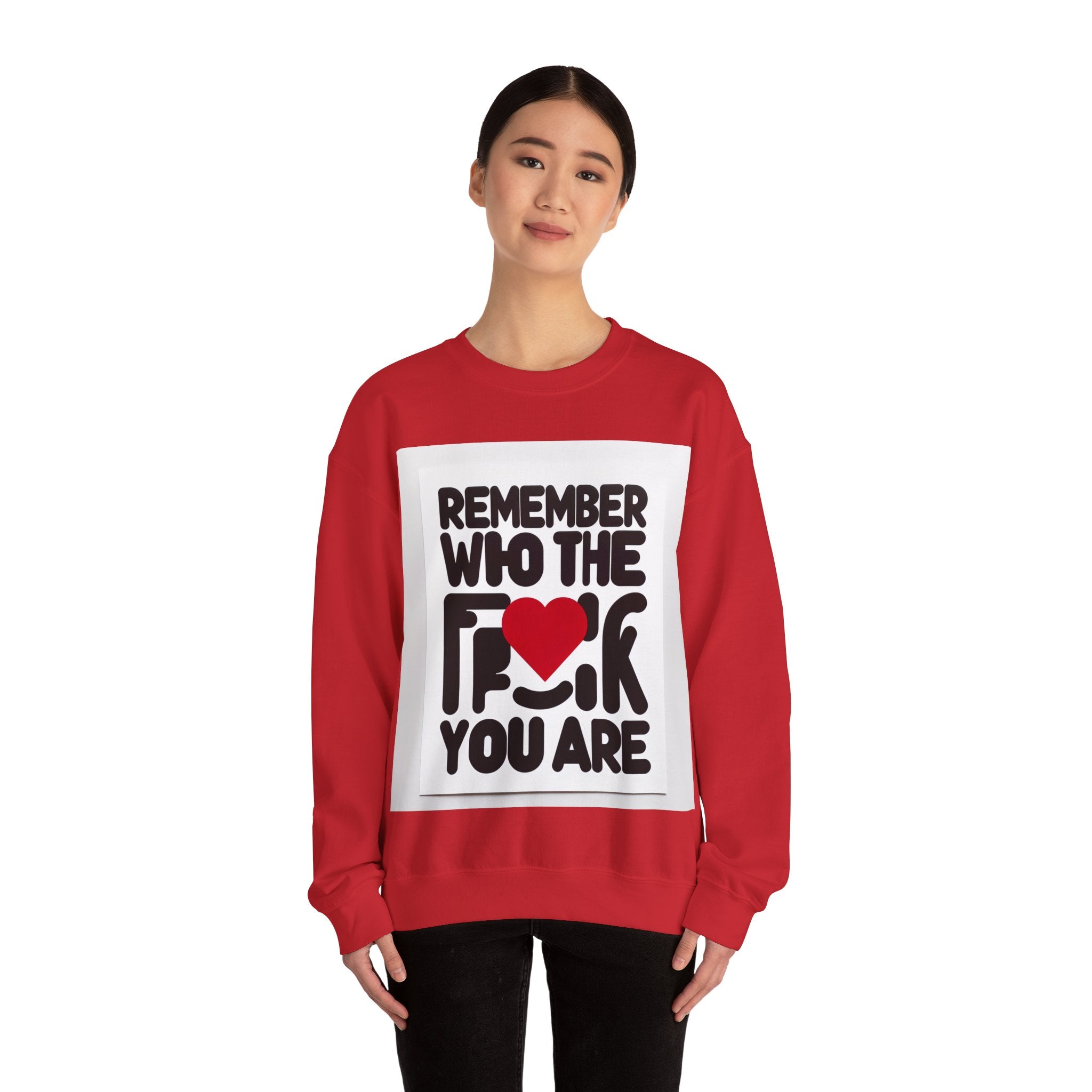 Remember Who You Are Again Crewneck Sweatshirt