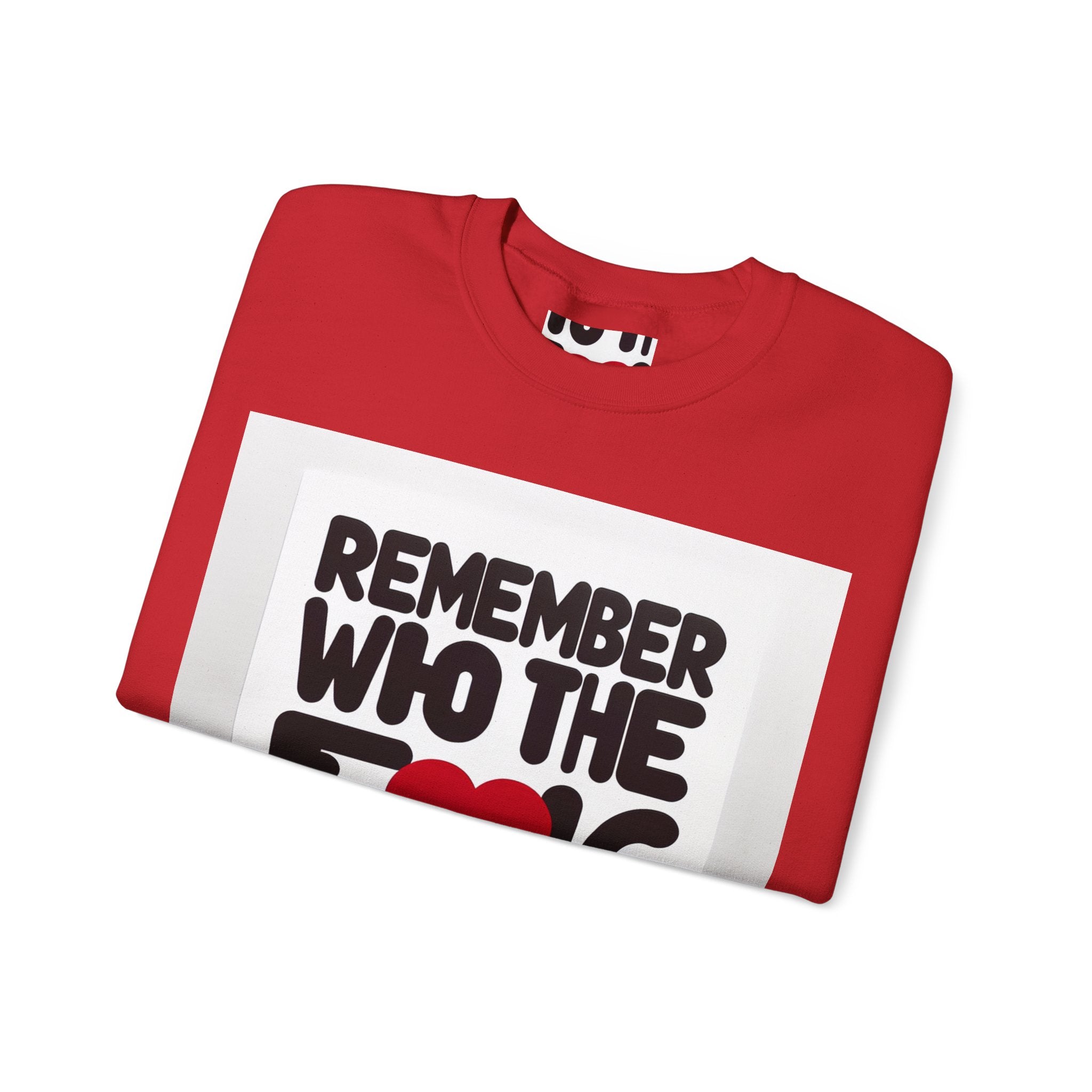Remember Who You Are Again Crewneck Sweatshirt