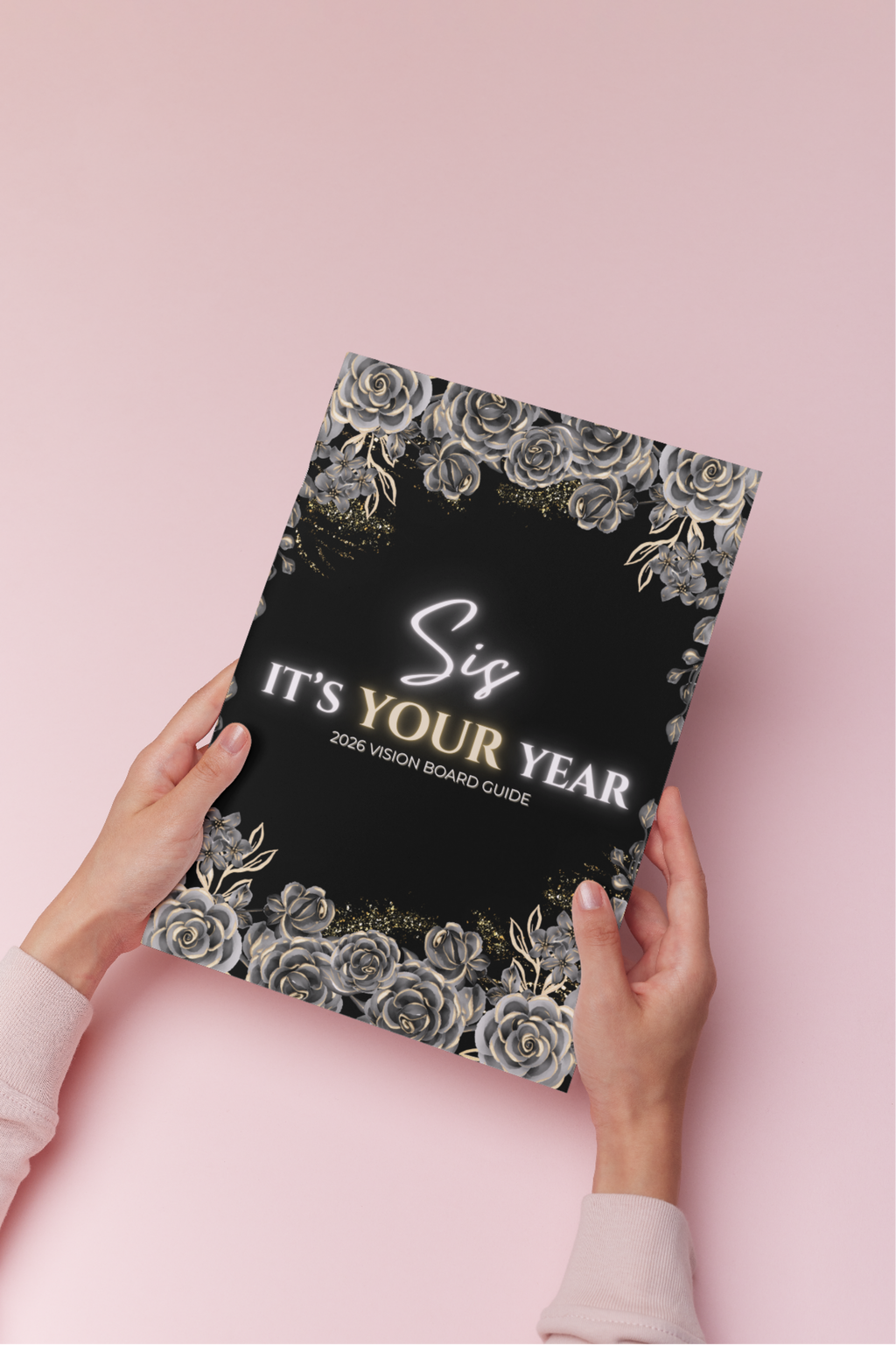 Sis, It’s Your Year – 2026 Vision Board Guide (Physical Workbook)